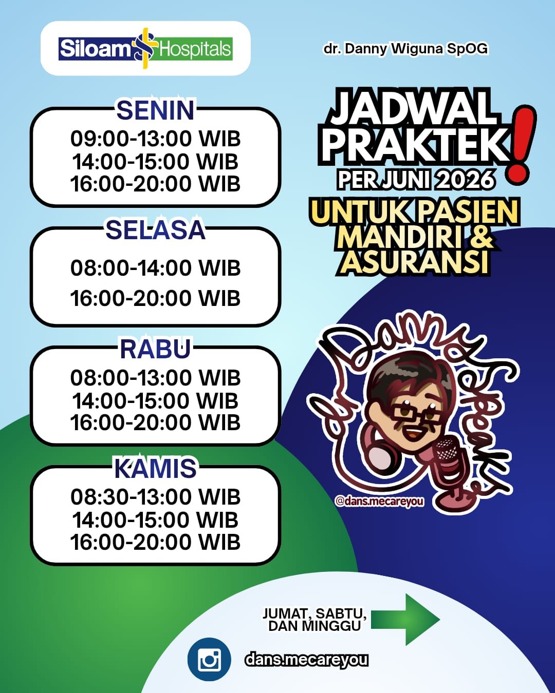 Jadwal praktik dr. Danny Wiguna Sp.OG untuk pasien mandiri dan asuransi di Siloam Hospitals Yogyakarta. Senin 09.00-13.00, 14.00-15.00, 16.00-20.00 WIB. Selasa 08.00-14.00, 16.00-20.00 WIB. Rabu 08.00-13.00, 14.00-15.00, 16.00-20.00 WIB. Kamis 08.30-13.00, 14.00-15.00, 16.00-20.00 WIB.